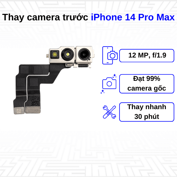 Thay camera trước iPhone 14 Pro Max