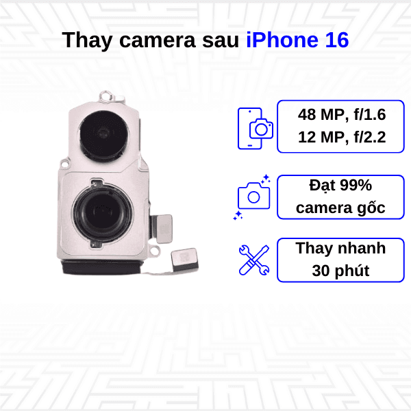 Thay camera sau iPhone 16