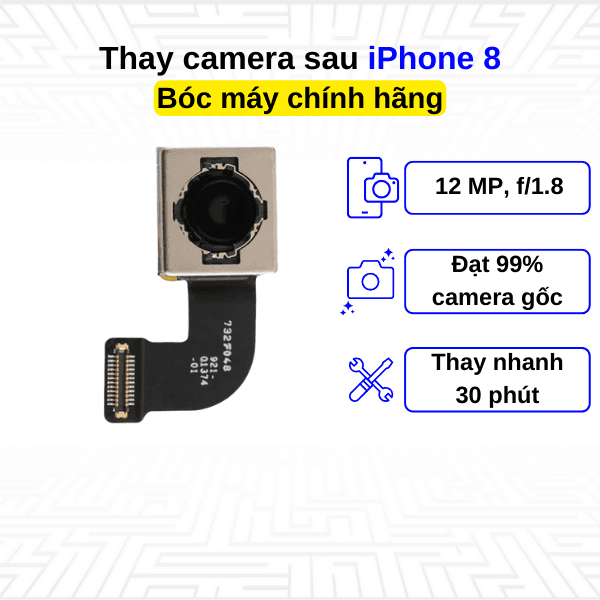 Thay camera sau iPhone 8 - Bóc máy Chính Hãng Apple