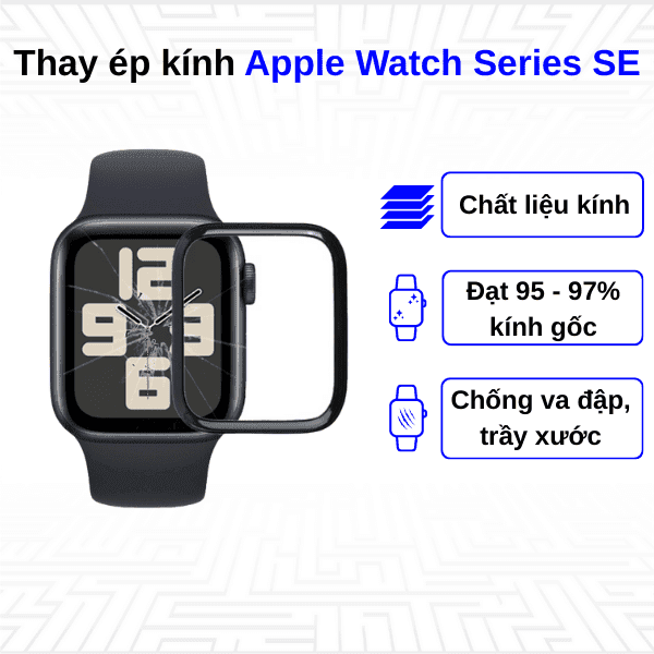 Thay kính màn hình Apple Watch Series SE