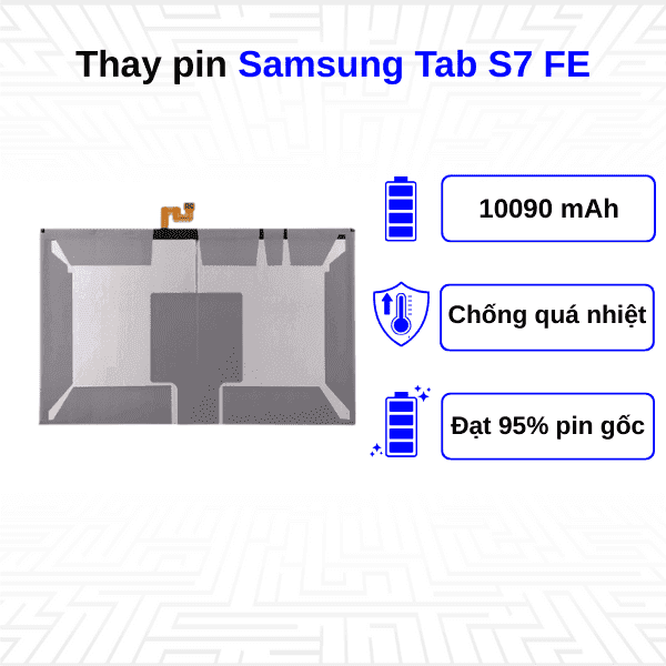 Thay pin Samsung Galaxy Tab S7 FE