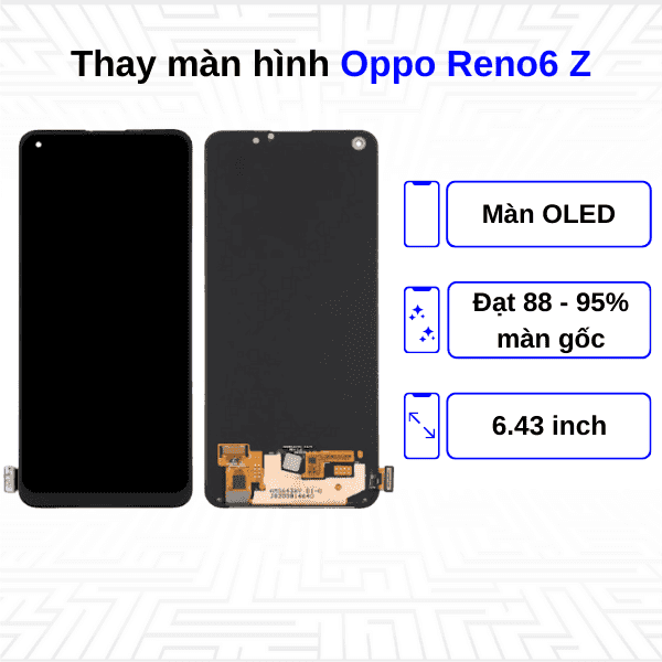 Thay màn hình Oppo Reno6 Z