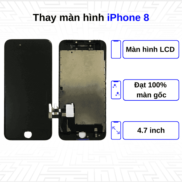 Thay màn hình iPhone 8 - Chính hãng Apple