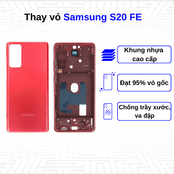 Thay vỏ Samsung Galaxy S20 FE