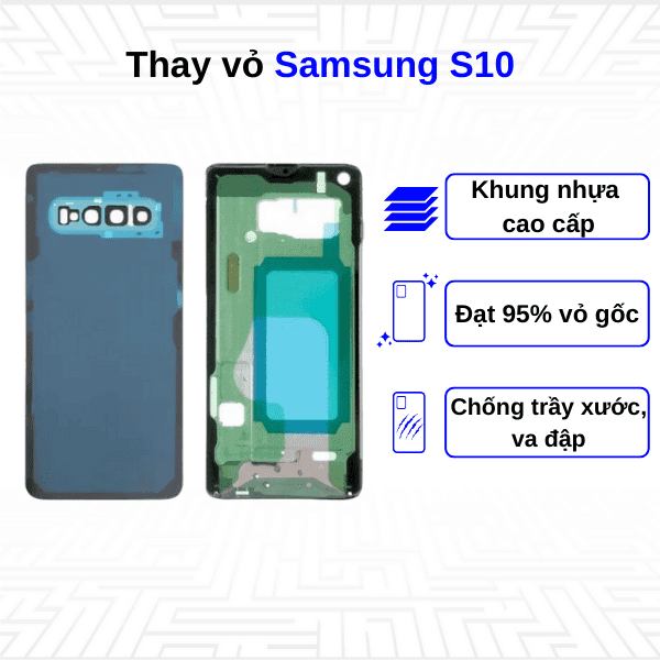 Thay vỏ Samsung Galaxy S10