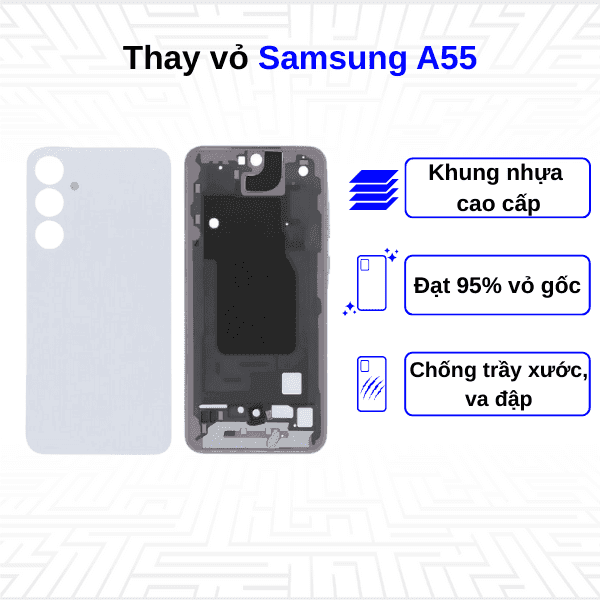 Thay vỏ Samsung Galaxy A55