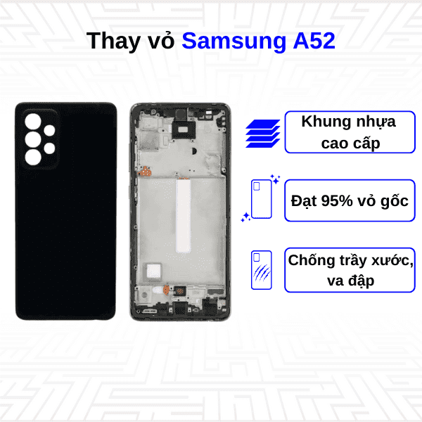 Thay vỏ Samsung Galaxy A52
