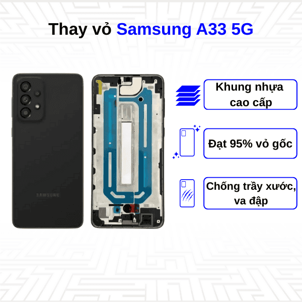 Thay vỏ Samsung Galaxy A33 5G
