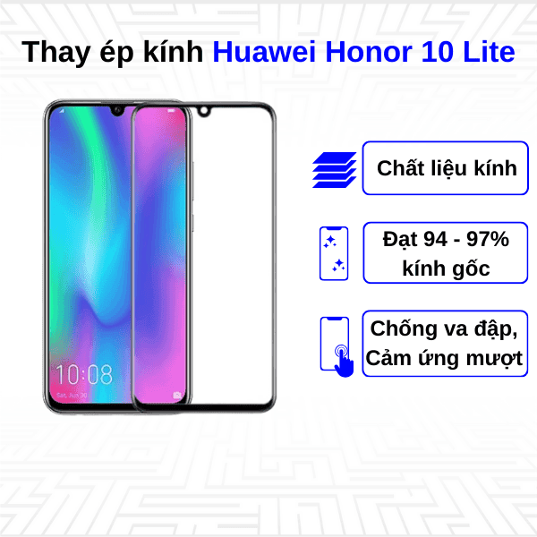 Ép kính màn hình Huawei Honor 10 Lite