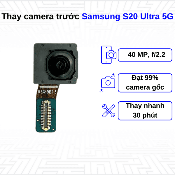 Thay Camera trước Samsung Galaxy S20 Ultra 5G