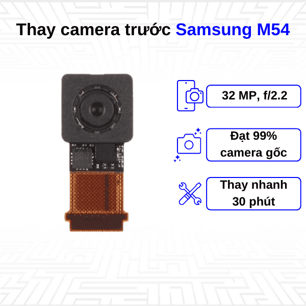 Thay Camera trước Samsung Galaxy M54