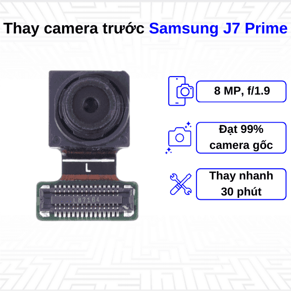 Thay Camera trước Samsung Galaxy J7 Prime