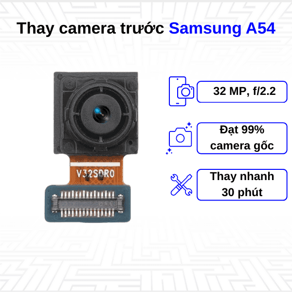 Thay Camera trước Samsung Galaxy A54