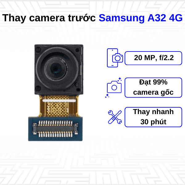 Thay Camera trước Samsung Galaxy A32 4G