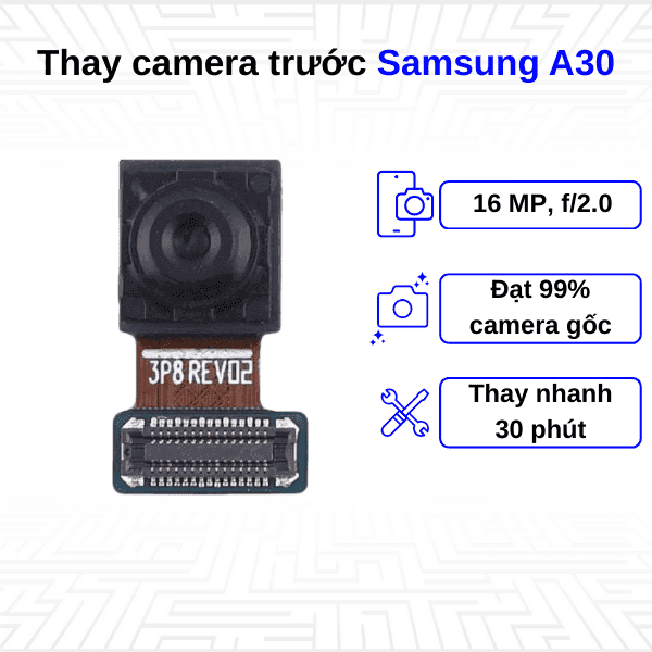 Thay Camera trước Samsung Galaxy A30