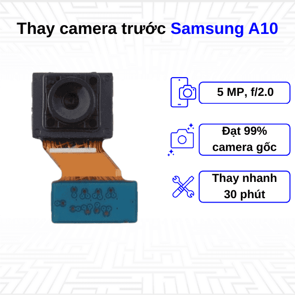 Thay Camera trước Samsung Galaxy A10