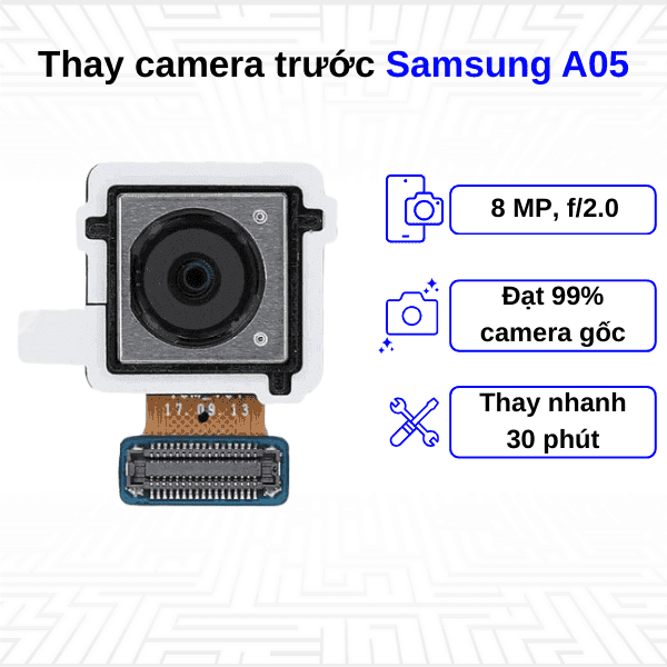 Thay Camera trước Samsung Galaxy A05