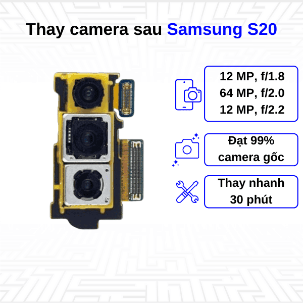 Thay Camera sau Samsung Galaxy S20
