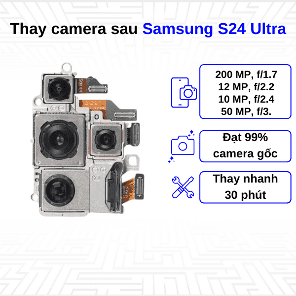 Thay Camera sau Samsung Galaxy S24 Ultra