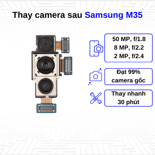 Thay Camera sau Samsung Galaxy M35