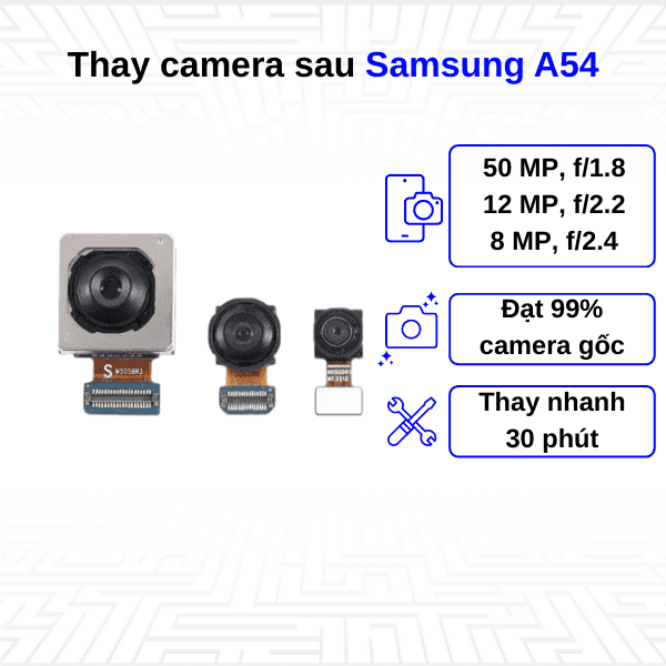 Thay Camera sau Samsung Galaxy A54