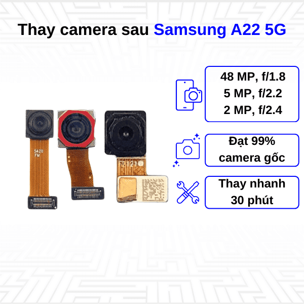 Thay Camera sau Samsung Galaxy A22 5G