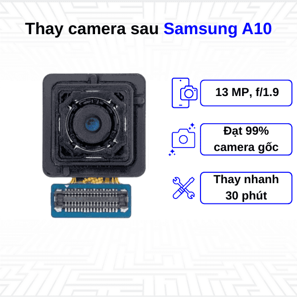 Thay Camera sau Samsung Galaxy A10