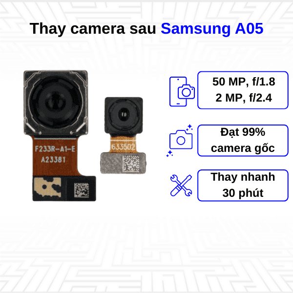 Thay Camera sau Samsung Galaxy A05