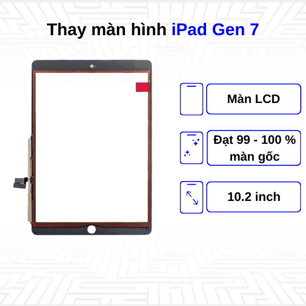 Thay màn hình iPad Gen 7 10.2 Inch