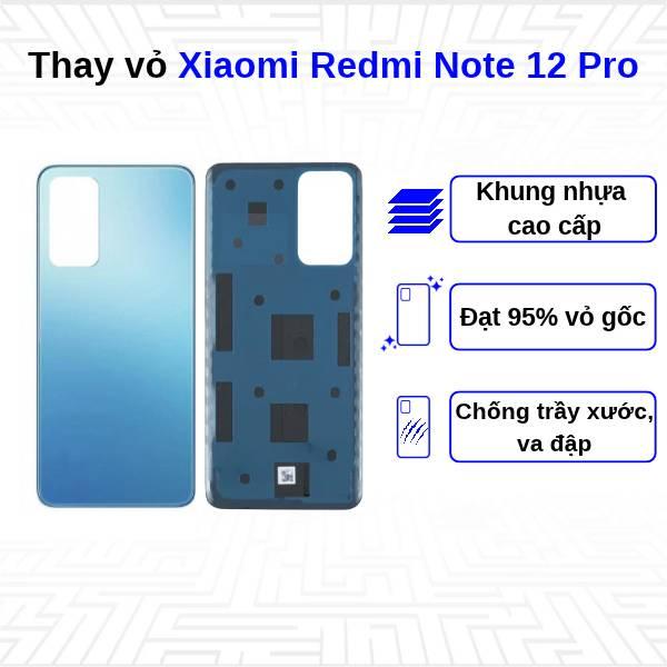 Thay vỏ Xiaomi Redmi Note 12 Pro 4G